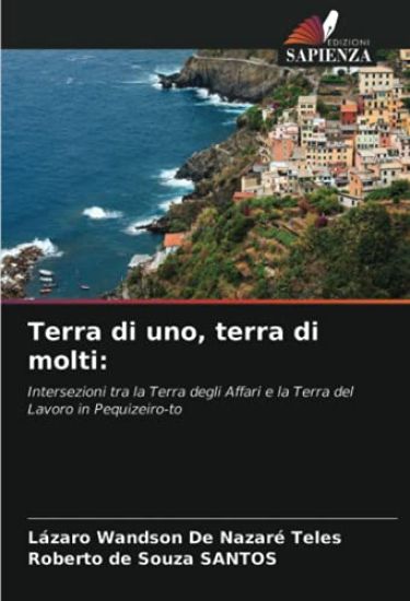 Terra di uno, terra di molti: