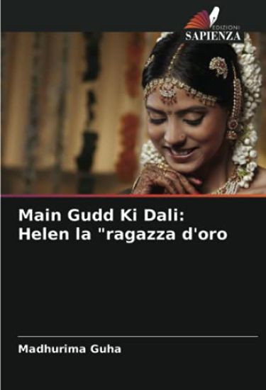 Main Gudd Ki Dali: Helen la "ragazza d'oro