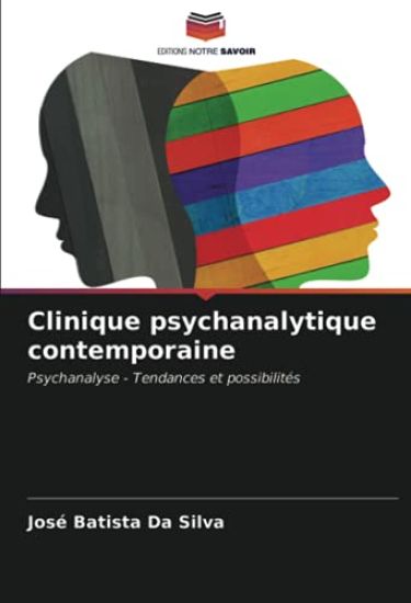 Clinique psychanalytique contemporaine