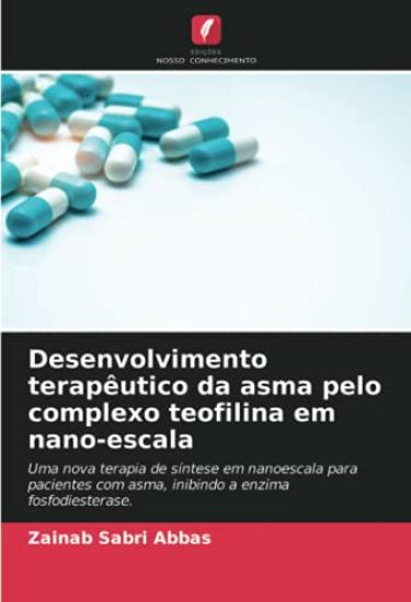 Desenvolvimento terapêutico da asma pelo complexo teofilina em nano-escala