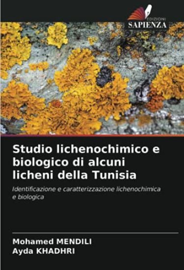 Studio lichenochimico e biologico di alcuni licheni della Tunisia