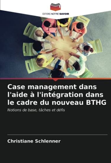 Case management dans l'aide à l'intégration dans le cadre du nouveau BTHG