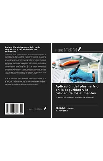 Aplicación del plasma frío en la seguridad y la calidad de los alimentos
