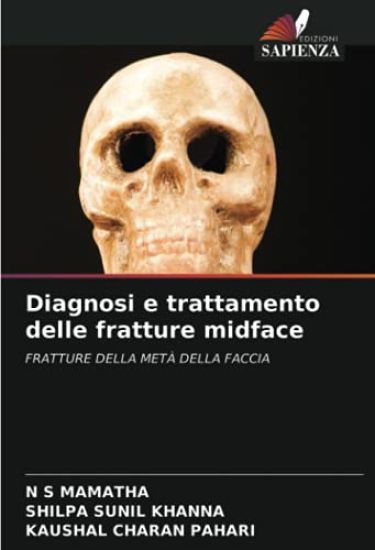 Diagnosi e trattamento delle fratture midface