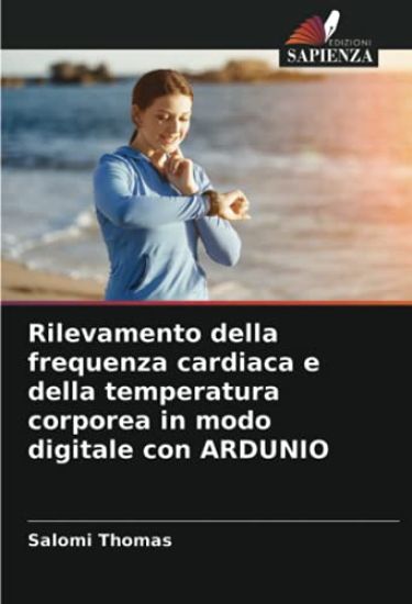 Rilevamento della frequenza cardiaca e della temperatura corporea in modo digitale con ARDUNIO