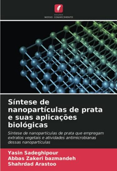 Síntese de nanopartículas de prata e suas aplicações biológicas