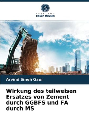 Wirkung des teilweisen Ersatzes von Zement durch GGBFS und FA durch MS