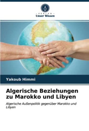 Algerische Beziehungen zu Marokko und Libyen
