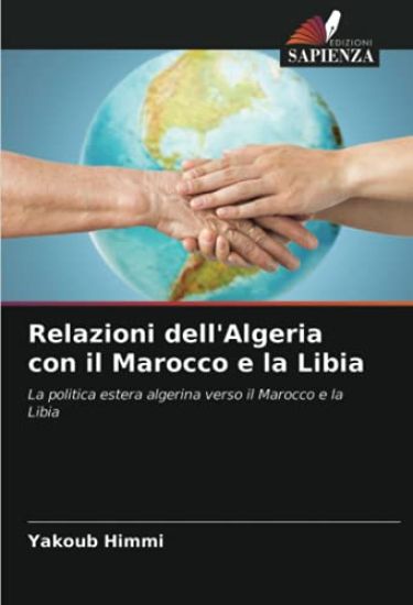 Relazioni dell'Algeria con il Marocco e la Libia