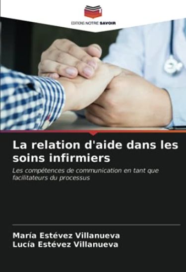 La relation d'aide dans les soins infirmiers