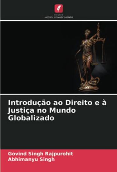 Introdução ao Direito e à Justiça no Mundo Globalizado