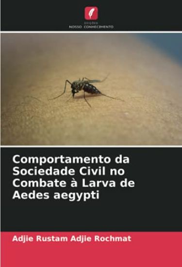 Comportamento da Sociedade Civil no Combate à Larva de Aedes aegypti