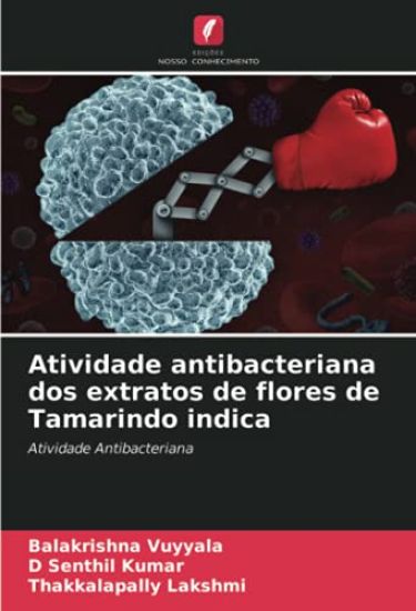 Atividade antibacteriana dos extratos de flores de Tamarindo indica