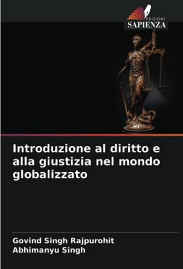 Introduzione al diritto e alla giustizia nel mondo globalizzato