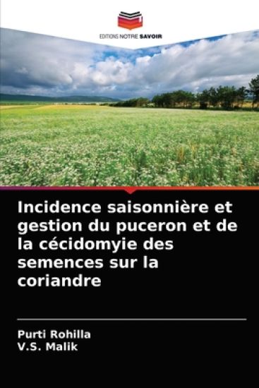 Incidence saisonnière et gestion du puceron et de la cécidomyie des semences sur la coriandre