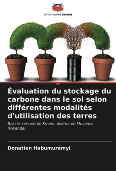 Évaluation du stockage du carbone dans le sol selon différentes modalités d'utilisation des terres