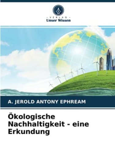 Ökologische Nachhaltigkeit - eine Erkundung