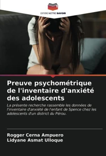 Preuve psychométrique de l'inventaire d'anxiété des adolescents