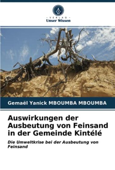 Auswirkungen der Ausbeutung von Feinsand in der Gemeinde Kintélé