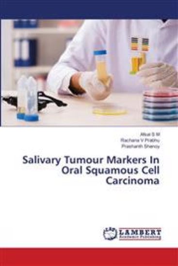 Salivary Tumour Markers In Oral Squamous Cell Carcinoma