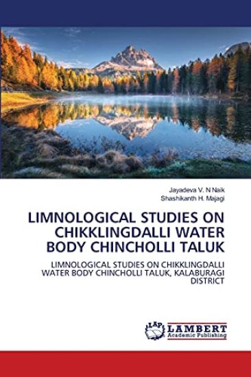 Limnological Studies on Chikklingdalli Water Body Chincholli Taluk