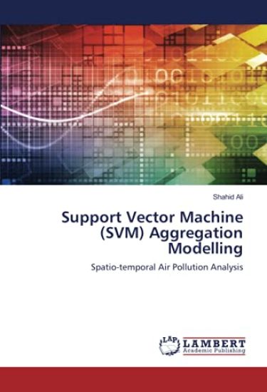 Support Vector Machine (SVM) Aggregation Modelling