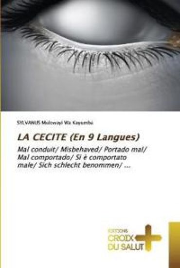 LA CECITE (En 9 Langues)
