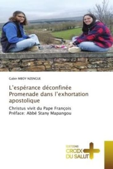 L¿espérance déconfinée Promenade dans l¿exhortation apostolique