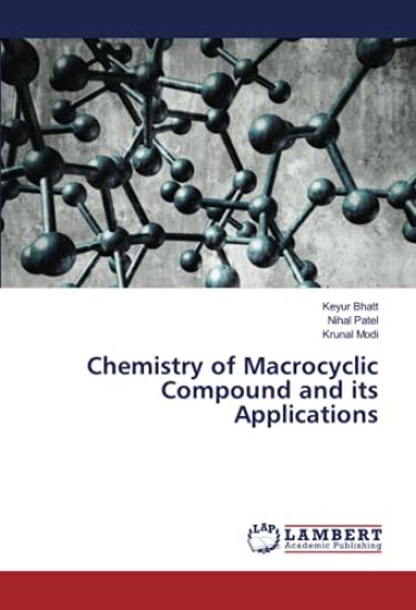 Chemistry of Macrocyclic Compound and its Applications