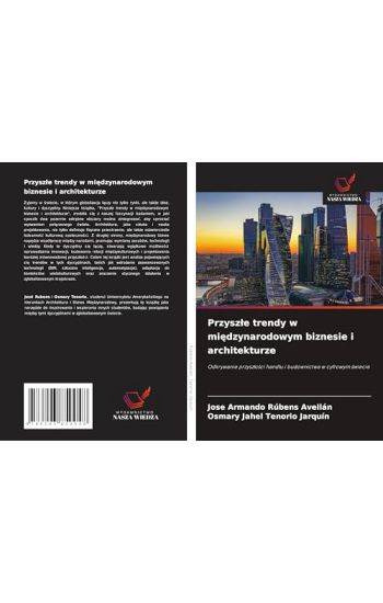 Przysz¿e trendy w mi¿dzynarodowym biznesie i architekturze