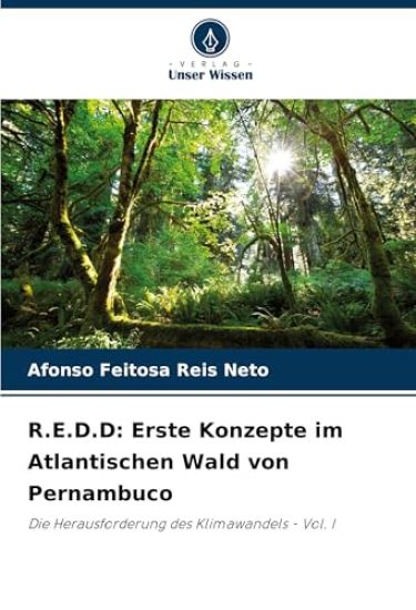 R.E.D.D: Erste Konzepte im Atlantischen Wald von Pernambuco