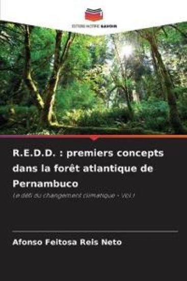 R.E.D.D. : premiers concepts dans la forêt atlantique de Pernambuco