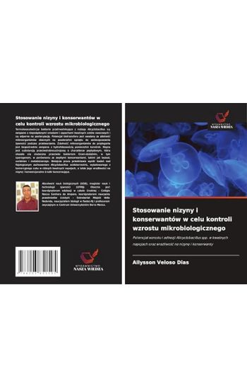 Stosowanie nizyny i konserwantów w celu kontroli wzrostu mikrobiologicznego