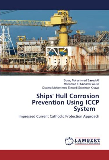 Ships' Hull Corrosion Prevention Using ICCP System
