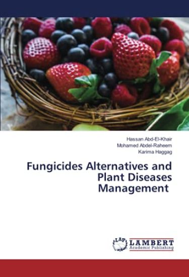 Fungicides Alternatives and Plant Diseases Management