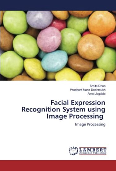 Facial Expression Recognition System using Image Processing