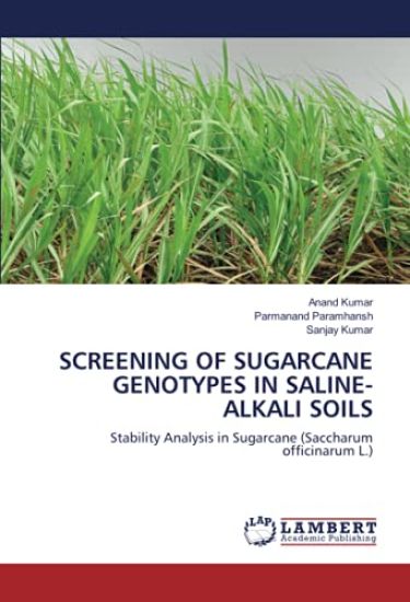 SCREENING OF SUGARCANE GENOTYPES IN SALINE-ALKALI SOILS