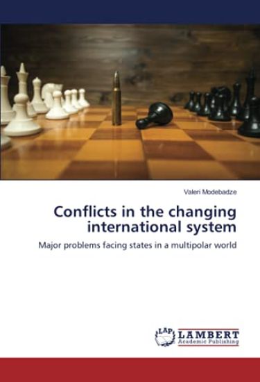 Conflicts in the changing international system