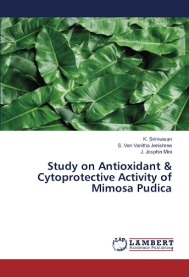 Study on Antioxidant & Cytoprotective Activity of Mimosa Pudica