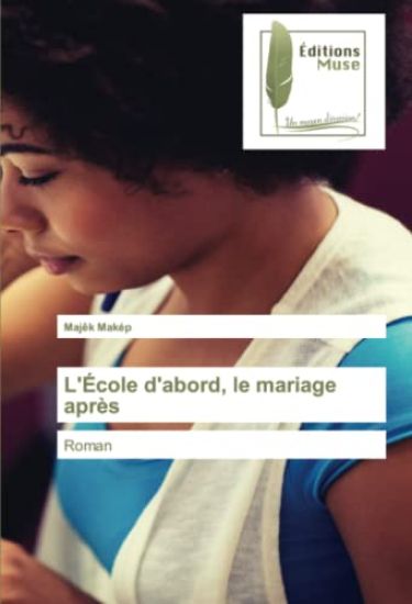 L'École d'abord, le mariage après