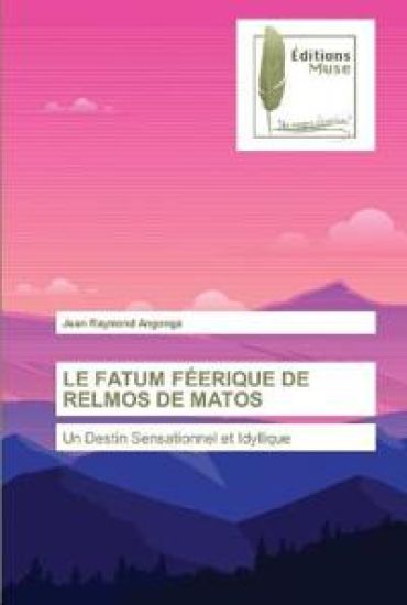 Le Fatum Féerique de Relmos de Matos