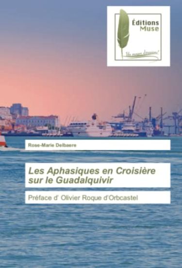 Les Aphasiques en Croisière sur le Guadalquivir