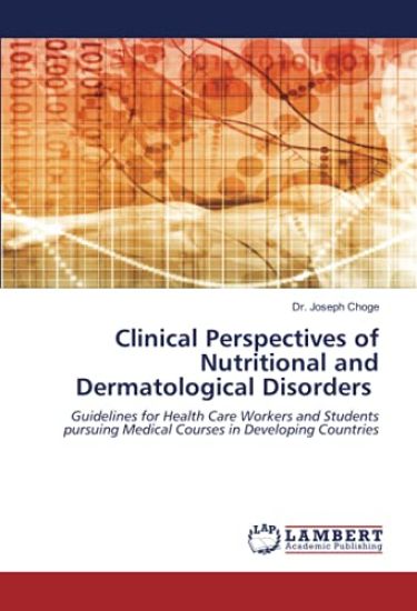 Clinical Perspectives of Nutritional and Dermatological Disorders
