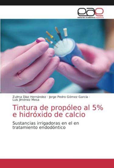 Tintura de propóleo al 5% e hidróxido de calcio