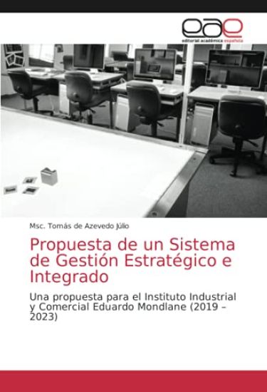 Propuesta de un Sistema de Gestión Estratégico e Integrado