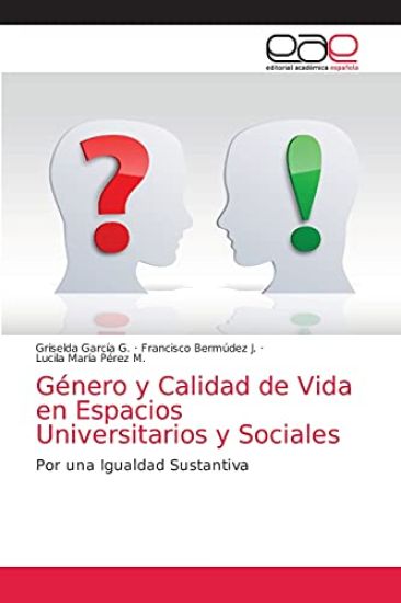 Género y Calidad de Vida en Espacios Universitarios y Sociales