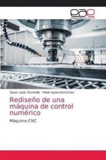 Rediseño de una máquina de control numérico