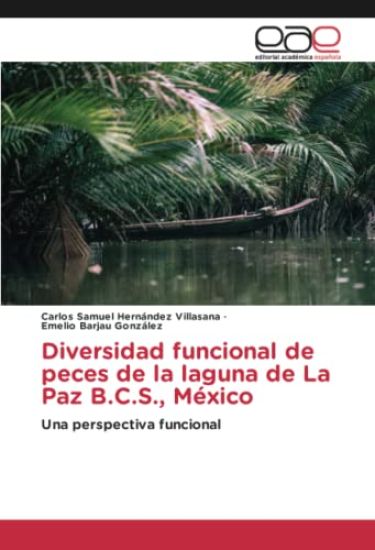 Diversidad funcional de peces de la laguna de La Paz B.C.S., México