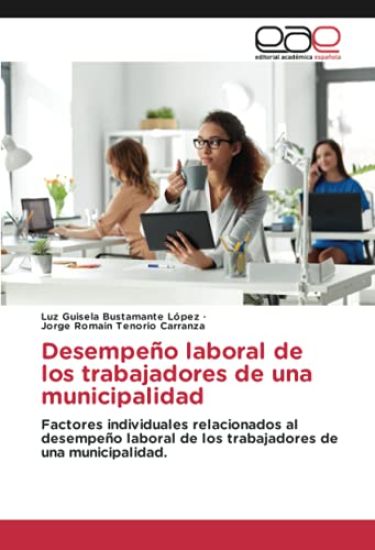 Desempeño laboral de los trabajadores de una municipalidad