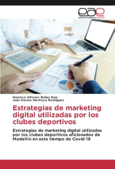 Estrategias de marketing digital utilizadas por los clubes deportivos
